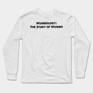 Wumbo Long Sleeve T-Shirt